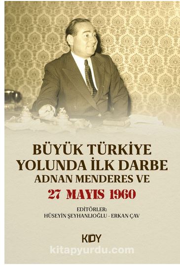 Büyük Türkiye Yolunda İlk Darbe